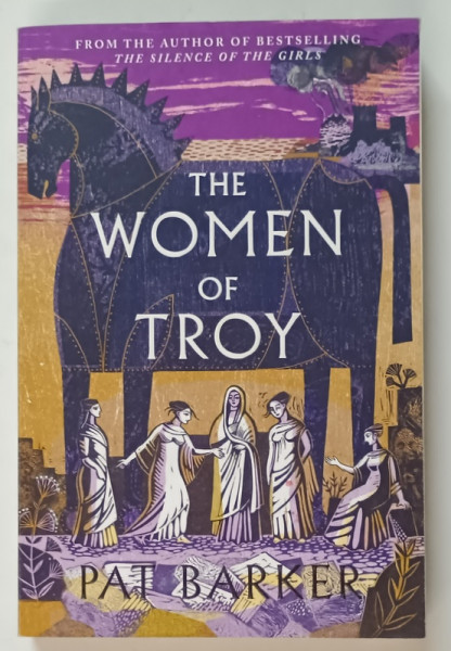 THE WOMEN OF TROY by PAT BARKER , 2021