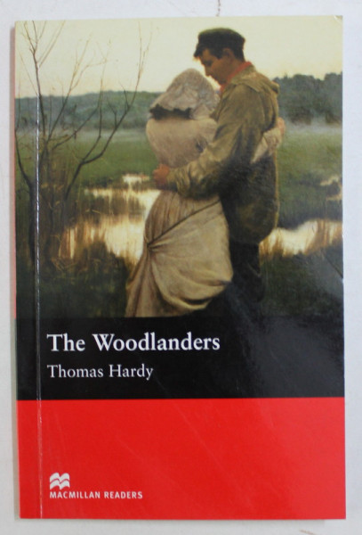 THE WOODLANDERS by THOMAS HARDY , 2005