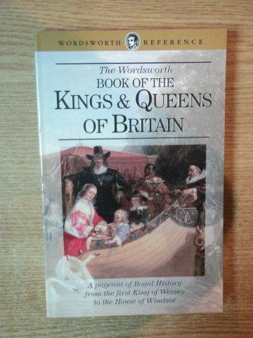 THE WORDSWORTH BOOK OF THE KINGS & QUEENS OF BRITAIN de G.S.P. FREEMAN-GRENVILLE , 1997