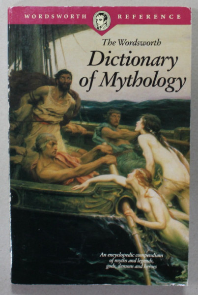 THE WORDSWORTH DICTIONARY OF MYTHOLOGY  by FERNAND COMTE , 1991