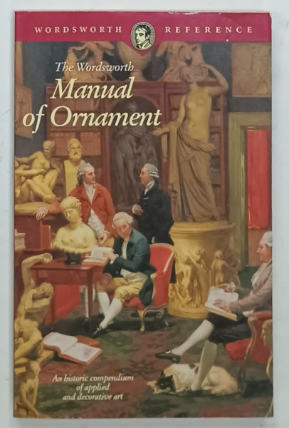 THE WORDSWORTH MANUAL OF ORNAMENTS by RICHARD GLAZIER , 1995