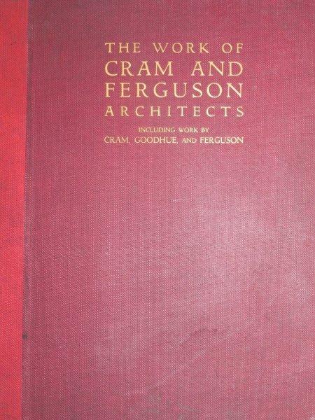 THE WORK OF CRAM  AND FERGUSON ARCHITECTS - 1929