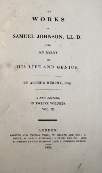 THE WORKS OF SAMUEL JOHNSON, LL D. WITH AN ESAY ON HIS LIFE AND GENIUS de ARTHUR MURPHY, VOLUME IX, 1824