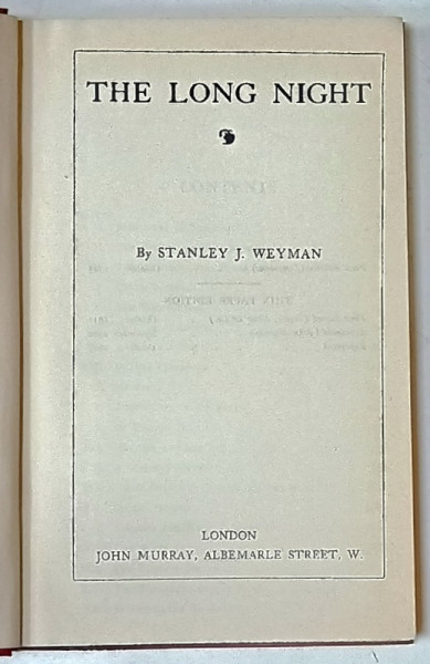 THE WORKS of STANLEY J. WEYMAN , VOL. XV  :  THE LONG NIGHT , 1927, LEGATURA  ORIGINALA EDITORIALA