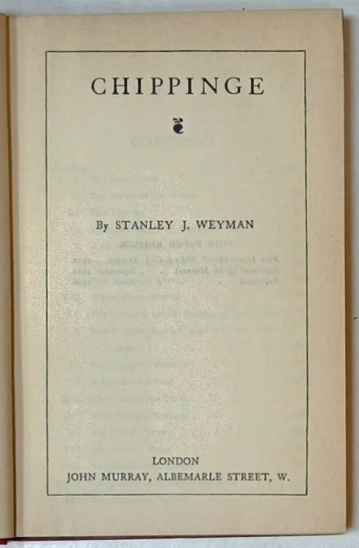 THE WORKS of STANLEY J. WEYMAN , VOL. XVIII : CHIPPINGE  , 1926, LEGATURA  ORIGINALA EDITORIALA
