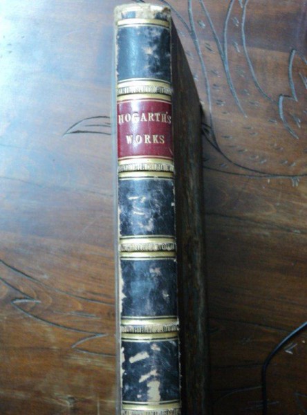 THE WORKS OF WILLIAM HOGARTH, OPERELE LUI WILLIAM HOGARTH, SUITA DE GRVURI CU DESCRIERE, LONDON, 1833