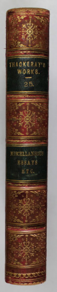 THE WORKS OF WILLIAM MAKEPEACE THACKERAY , VOLUMUL XXV , MISCELLANEOUS ESSAYS , 1886