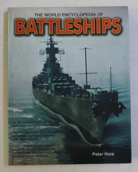 THE WORLD ENCYCLOPEDIA OF BATTLESHIPS by PETER HORE , 2010