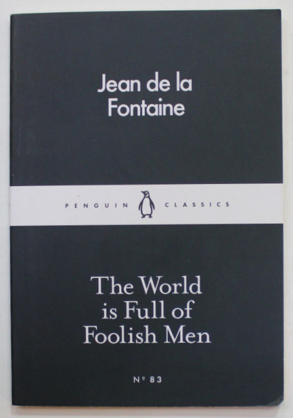 THE WORLD IS FUL FOOLISH MEN by JEAN DE LA FONTAINE , 2016