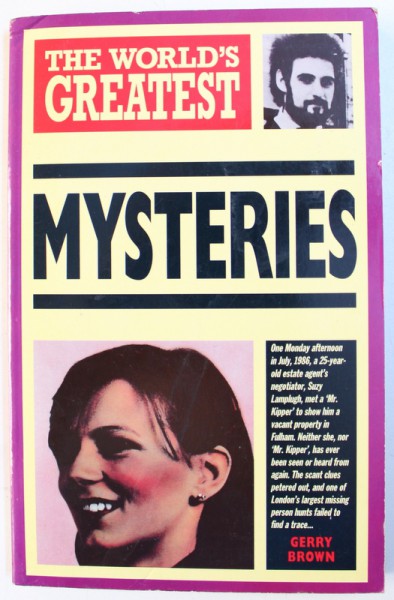 THE WORLD ' S GREATEST MYSTERIES by GERRY BROWN , 160 PAG.