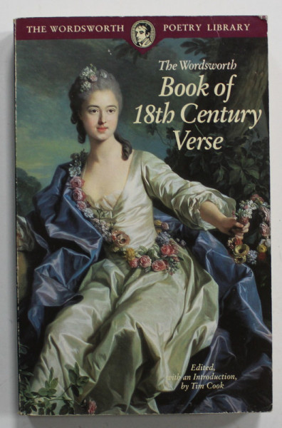 THE WORSWORTH BOOK OF 18 th CENTURY VERSE , edited by TIM COOK , 1997