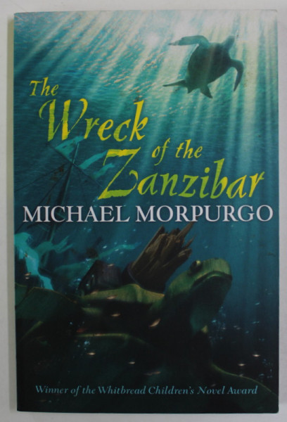 THE WRECK OF THE ZANZIBAR by MICHAEL MORPURGO , illustrated by CHRISTIAN BIRMINGHAM , 2016