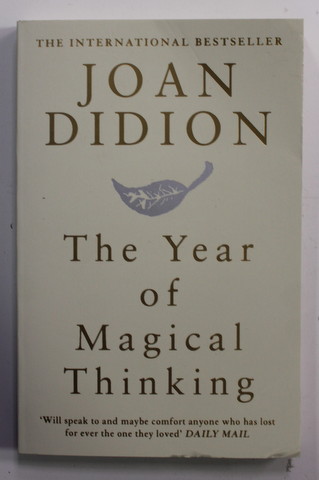 THE YEAR OF MAGICAL THINKING by JOAN DIDION , 2012