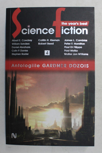 THE YEAR ' S BEST , SCIENCE FICTION , ANTOLOGIILE GARDNER DOZOIS , VOLUMUL IV , 2008