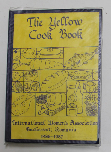 THE YELLOW COOK BOOK , compiled by POLA BARKAI , 1987 , EDITIE CARTONATA