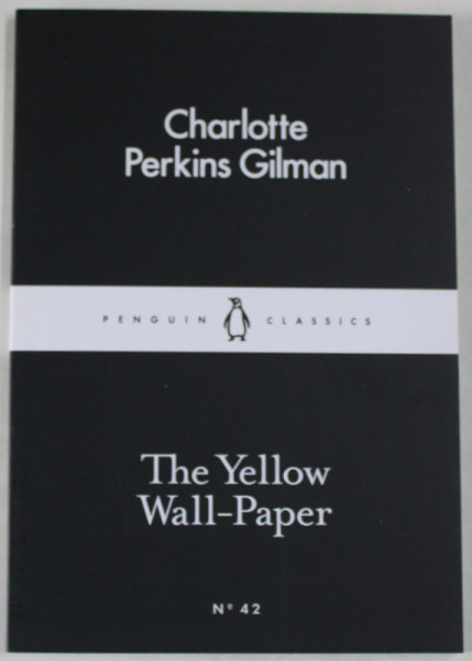 THE YELLOW WALL - PAPER by CHARLOTTE PERKINS GILMAN , 2015
