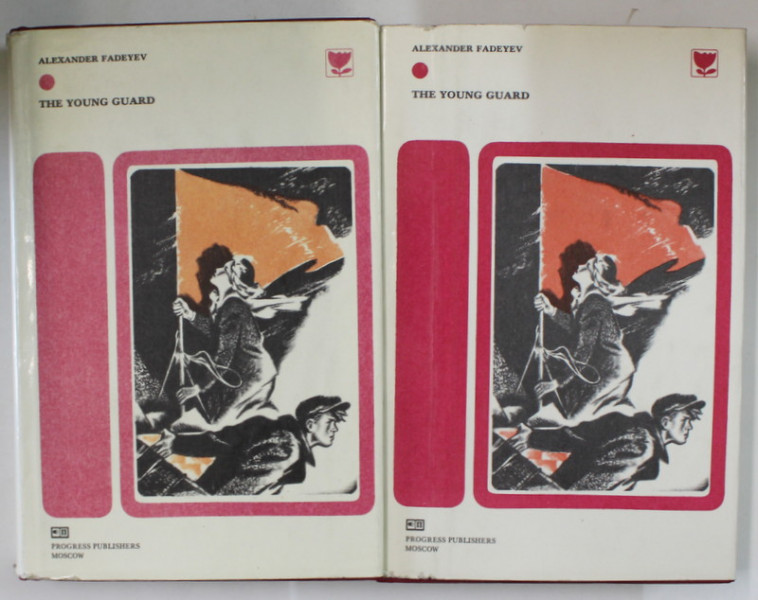 THE YOUNG GUARD ( TANARA GARDA ) by ALEXANDER FADEYEV , VOLUMELE I - II , 1982