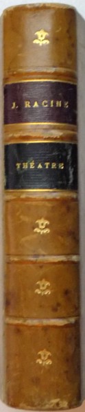 THEATRE COMPLET de J. RACINE , AVEC DES REMARQUES LITTERAIRES, PARIS