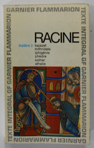 THEATRE COMPLET par RACINE , TOME DEUXIEME , 1974, VEZI DESCRIEREA !