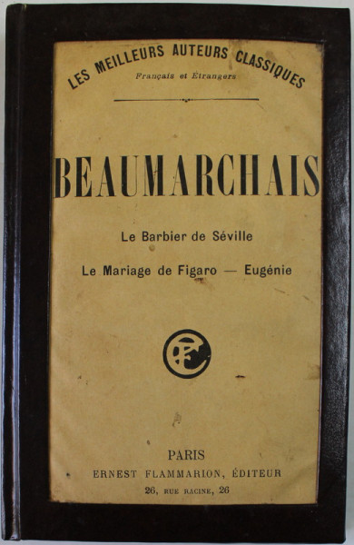 THEATRE DE BEAUMARCHAIS : LE BARBIER DE SEVILLE / LE MARIAGE DE FIGARO / EUGENIE , 1925