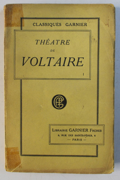 THEATRE DE VOLTAIRE , TOME PREMIER