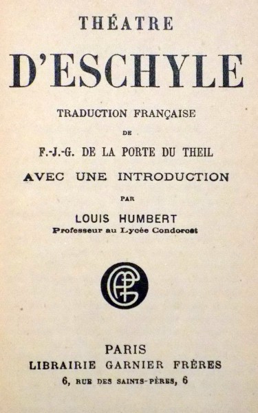 THEATRE D`ESCHYLE par F.-J.-G. DE LA PORTE DU THEIL