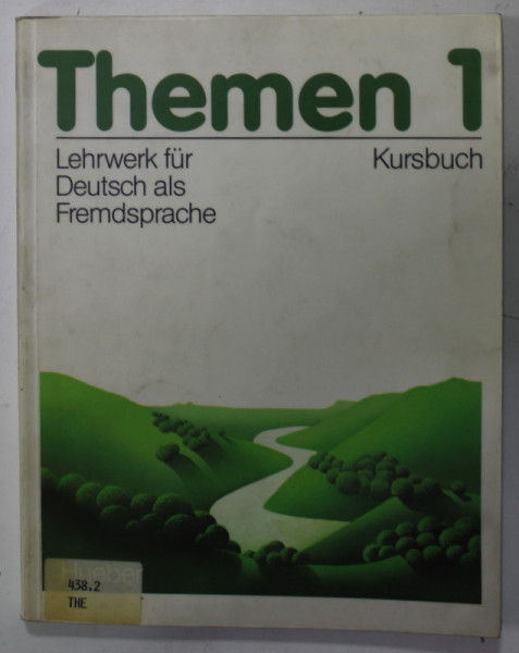 THEMEN 1 , LEHRWERK FUR DEUTSCH ALS FREMDSPRACHE , KURSBUCH , TEXT IN LB. GERMANA , 1995