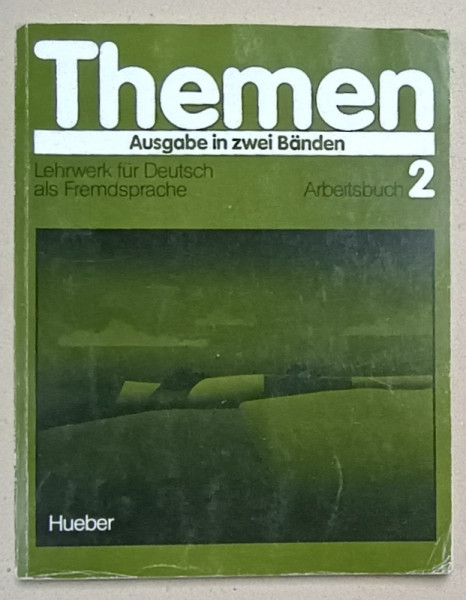THEMEN , AUSGABE IN ZWEI BANDEN , ARBEITSBUCH 2 , CURS DE LIMBA GERMANA , PREZINTA HALOURI DE APA , TEXT IN LIMBA GERMANA , 1998