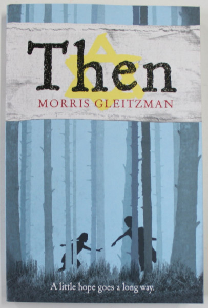 THEN by MORRIS GLEITZMAN , 2008