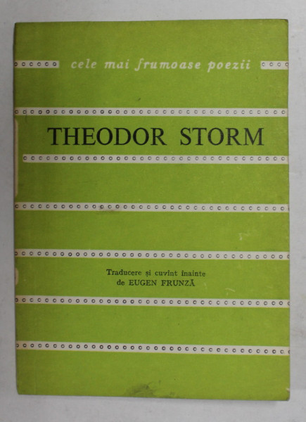 THEODOR STORM , VERSURI , COLECTIA ' CELE MAI FRUMOASE POEZII ' , NR. 173 , 1979