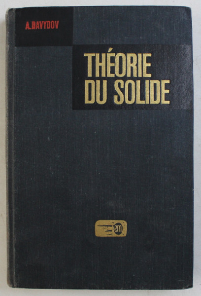 THEORIE DU SOLIDE par A. DAVYDOV , 1980