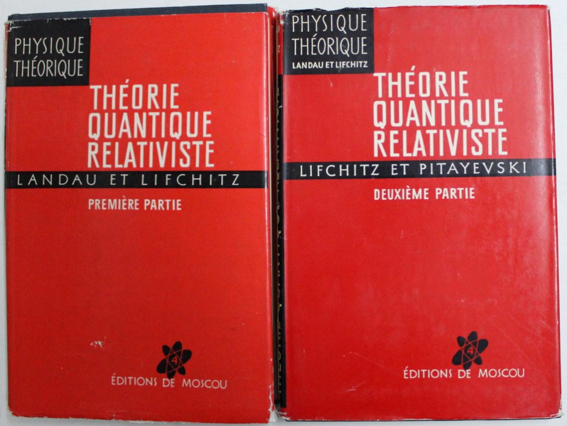 THEORIE  QUANTIQUE RELATIVISTE , VOL. I - II par LANDAU , LIFCHITZ , PITAYEVSKI , 1972 - 1973
