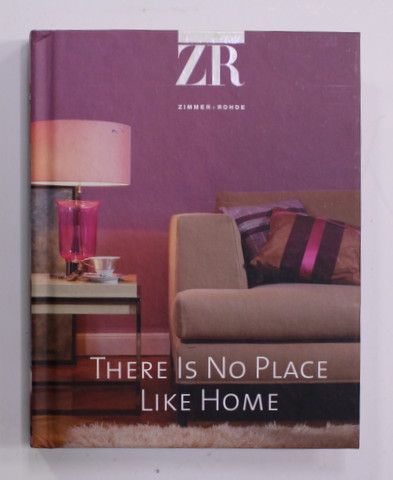 THERE IS NO PLACE LIKE HOME by ZIMMER - ROHDE , ANII '2000