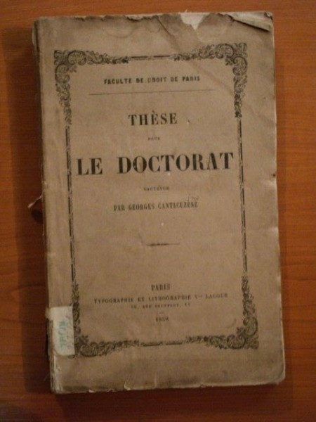 THESE POUR LE DOCTORAT SOUTENUE PAR GEORGES CANTACUZENE, OARIS 1858