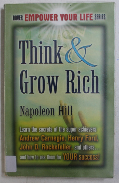 THINK & GROW RICH by NAPOLEON HILL , 2007