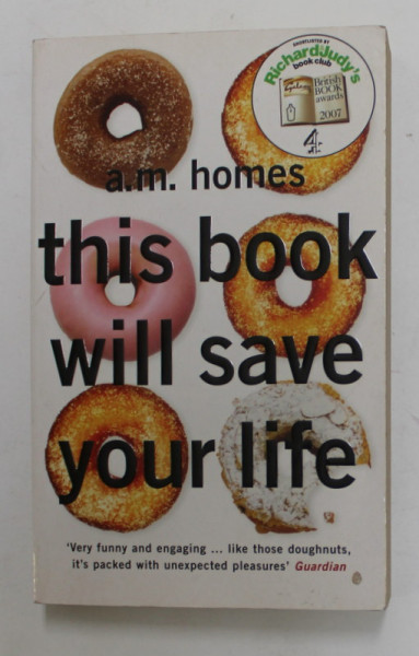 THIS BOOK WILL SAVE YOU LIFE by A.M. HOMES , 2007