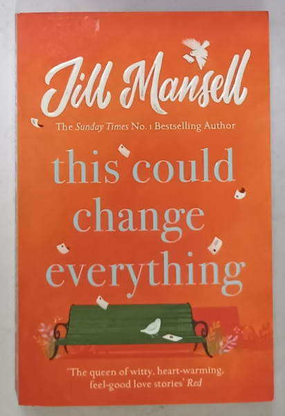 THIS COULD CHANGE EVERYTHING byJILL MANSELL , 2018