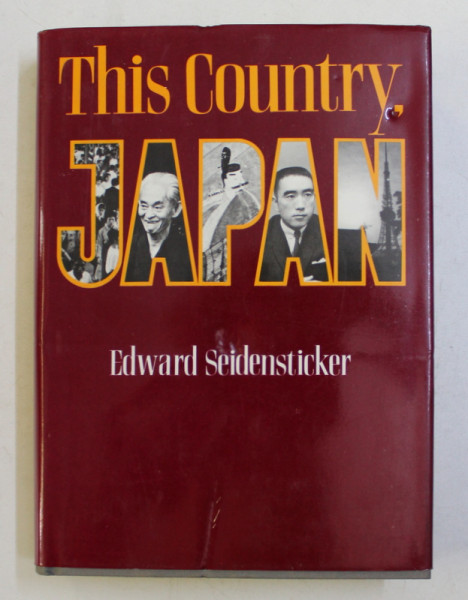 THIS COUNTRY , JAPAN by EDWARD SEIDENSTICKER , 1980