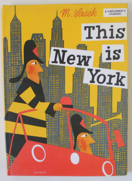 THIS IS NEW YORK by M. SASEK , 2003 * BENZI DESENATE