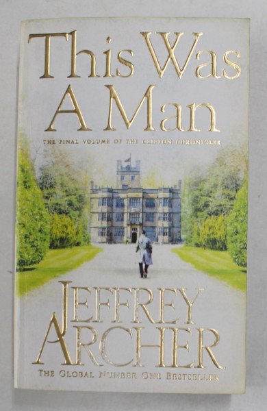 THIS WAS A  MAN by JEFFREY ARCHER , 2017
