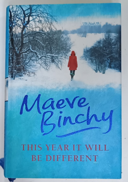 THIS YEAR IT WILL BE DIFFERENT by MAEVE BINCHY , 2007