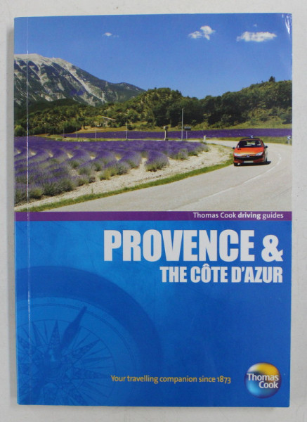 THOMAS COOK DRIVING GUIDES , PROVENCE AND THE COTE D ' AZUR , 2011