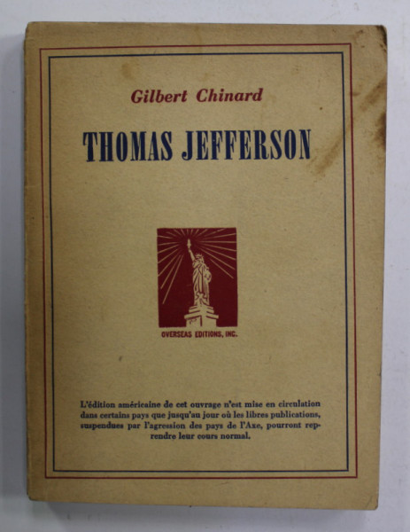 THOMAS JEFFERSON par GILBERT CHINARD , 1939, PREZINTA PETE SI URME DE UZURA