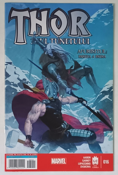 THOR , ZEUL TUNETULUI , NUMARUL 16 , OCTOMBRIE de JASON AARON ... IVE SVORCINA , 2016