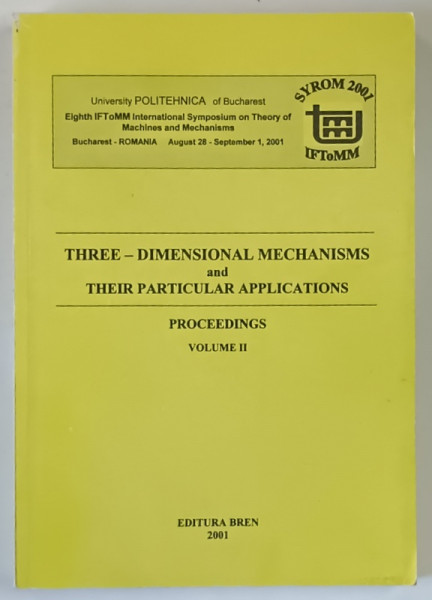 THREE - DIMENSIONAL MECHANISMS AND THEIR PARTICULAR APPLICATIONS , PROCEEDINGS , VOLUME II , 2001