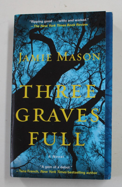 THREE GRAVES FULL by JAMIE MASON , 2014