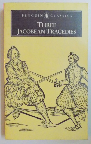 THREE JACOBEAN TRAGEDIES , 1987