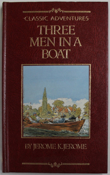 THREE MEN IN A BOAT by JEROME K. JEROME , 1991