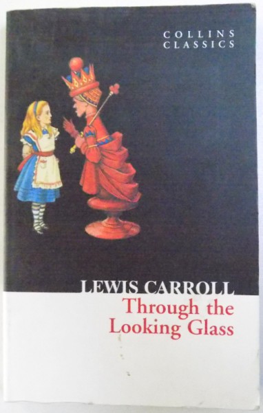 THROUGH THE LOOKING GLASS by LEWIS CARROL , 2010
