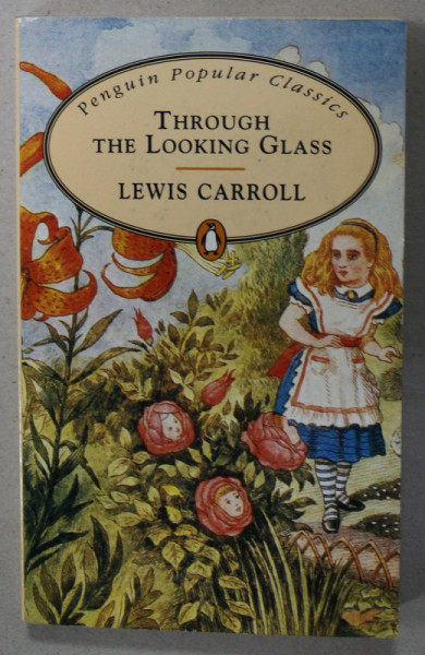 THROUGH THE LOOKING GLASS by LEWIS CARROLL , 1994